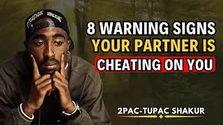8 SIGNS YOUR PARTNER IS SLEEPING WITH SOMEONE ELSE | WATCH THIS BEFORE IT’S TOO LATE | 2PAC