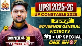 🔥 Governor General and Viceroy Marathon for UPSI & UP POLICE Constable 2026 by Jeet Rana Sir