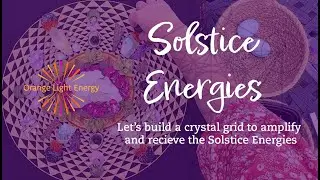 Building a Crystal Grid to amplify and receive the Solstice Energies 🌸✨