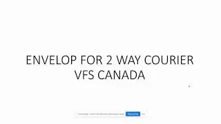 5. Envelop for 2 way courier service : VFS CANADA