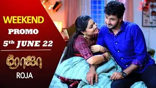 ROJA Weekend Promo | 5th June 2022 | ரோஜா | Priyanka | Sibbu Suryan | Saregama TV Shows Tamil
