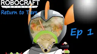 Robocraft - Return to Tiers Ep 1