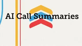 Introducing AI call summaries: Your conversations, summarized