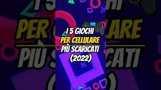 I 5 GIOCHI PER CELLULARE PI&Ugrave; SCARICATI📲