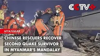 Chinese Rescuers Recover Quake-trapped Boy in Myanmar's Mandalay