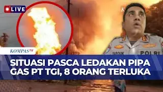 [FULL] Kapolres Indragiri Hilir Soal Situasi Pasca Ledakan Pipa Gas PT TGI di Riau, 8 Orang Luka