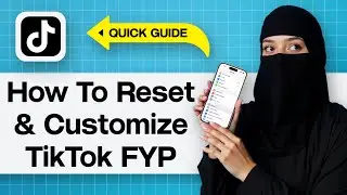 Как сбросить настройки и настроить страницу TikTok FYP | Пошаговая персонализация страницы TikTok...
