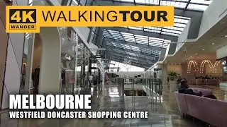 Westfield Doncaster Shopping Centre Walking Tour in Melbourne, Australia (4K 60fps)