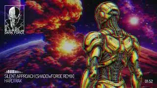 HardtraX - Silent Approach (Shadowforge Remix)