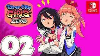 River City Girls Zero [Switch] | Gameplay Walkthrough Part 2 | No Commentary