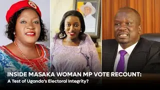MAGISTRATE DECLARES NAMEERE MASAKA CITY WOMAN MP ELECT  AFTER VOTE RECOUNT.