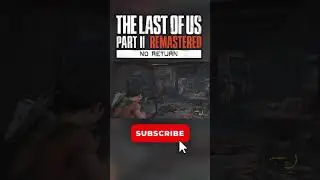 #thelastofus #tlou2gameplay #tlou #thelastofus2noreturn #gaming #tlou2remastered #ps5gameplay