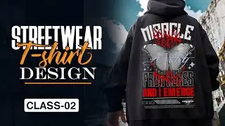 Streetwear T-shirt Design Bangla Tutorial । Class 02 ।