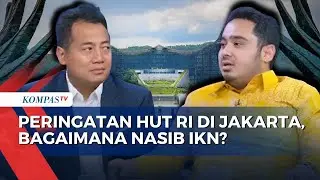 Adi Prayitno & DPR Kupas Tuntas soal Masa Depan IKN, Warisan Besar Jokowi Ditinggalkan?