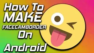 How to Make Face Cam Border On Android