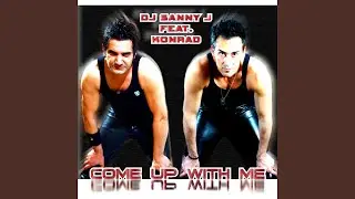 Come Up with Me (feat. Konrad) (Original Mix)