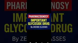 pharmacognosy II important glycoside drugs