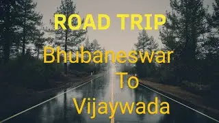 Goa Trip- Bhubaneswar to Vijayawada #goatrip #goavacation #bhubaneswar #vijaywada #roadtrip