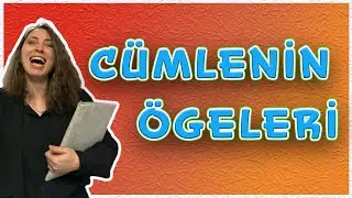 8.SINIF CÜMLENİN ÖGELERİ|YÜKLEM, ÖZNE, SÖZDE ÖZNE, NESNE, TÜMLEÇLER