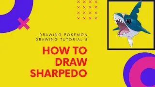 How To Draw Sharpedo | Pok&eacute;mon Drawing Tutorial-7 | #Pok&eacute;mon​ #Sharpedo #StepByStepDrawing​
