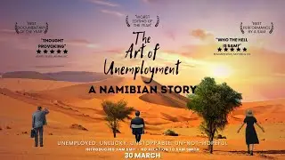 The Art of Unemployment: A Namibian Story (short film)