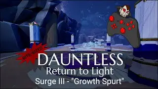 DAUNTLESS Return to Light - Surge 03 : 
