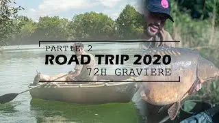 Road trip 2020: 72H Gravi&egrave;re - P&ecirc;che &agrave; la carpe 2020  ☀