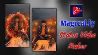 How To Make Video In Magical.ly - Status Maker App - Status Banane Wala App - PRS Editing