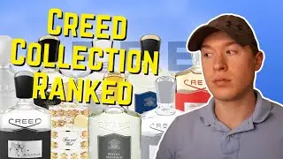 RANKING MY ENTIRE CREED FRAGRANCE COLLECTION