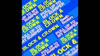 Block & Crown - Pull Up To My Bumper (Nu Disco Mix)(Booth Busters)