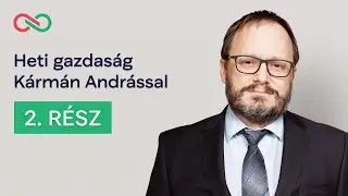 Heti gazdas&aacute;g K&aacute;rm&aacute;n Andr&aacute;ssal - 2. r&eacute;sz: A felelőtlen k&ouml;lts&eacute;gvet&eacute;si politika &aacute;ra