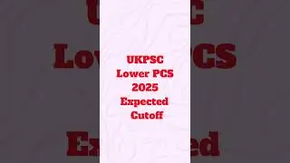 UKPSC Lower PCS 2025 Cutoff| lower pcs cutoff 2025| ukpsc
