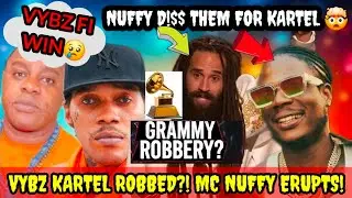 Vybz Kartel R0BBED?! 😱 MC Nuffy Exp0ses The Grammys! Him D!$$ Masicka Bounty & Beenie Man