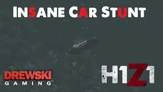 H1Z1 - Epic Car Jump