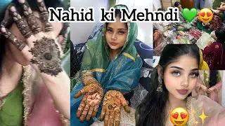 Nahid Ki Mehndi Vlog 💚😍💃 Mehndi , Dance , Geet , Packing🥁💃 Bahott Saari Mastiiii❗️@Fauziakhan44 