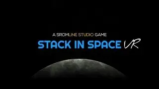Stack in Space VR - Trailer