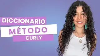 Diccionario del M&eacute;todo Curly (plopping, cowash, m&eacute;todo wavy)