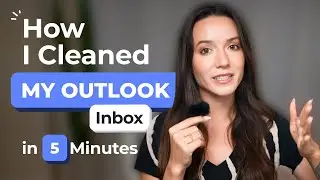 Как я очистил свой почтовый ящик Outlook за 5 минут (без стресса и без удаления писем вручную)
