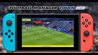 Football Manager Touch 2018 on Nintendo Switch Out Now!