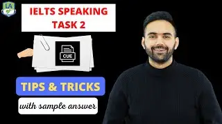 Everything about IELTS Speaking Part 2 Cue Cards | Tips, Tricks, Strategies, and Sample Answer