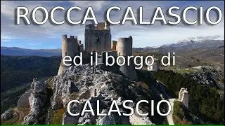 Un viaggio tra la fortezza di Rocca Calascio ed il borgo di Calascio| Abruzzo | Drone| Cinematic