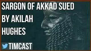 SARGON OF AKKAD SUED BY AKILAH HUGHES