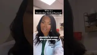 Membership Medical Practice!? Explained!