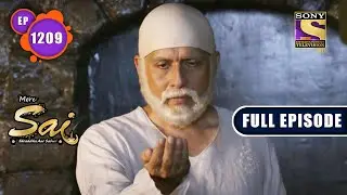 Kali Kartoot Ka Parinaam | Mere Sai - Ep 1209 | Full Episode | 30 Aug 2022