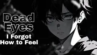 Dead Eyes &ndash; I Forgot How to Feel || by Ariseᯓᡣ𐭩 (Official Lyrics Video)