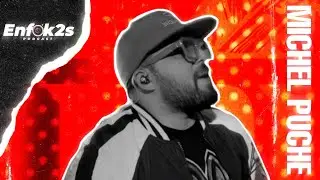 MICHEL PUCHE - ENFOK2S PODCAST