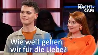 Wie weit gehen wir f&uuml;r die Liebe? | SWR Nachtcaf&eacute;