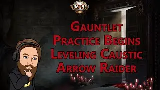 Leveling Caustic Arrow Raider For Gauntlet Practice