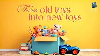 Turn Old Toys into New Toys | A Heartwarming Tale of Donating💛🧸