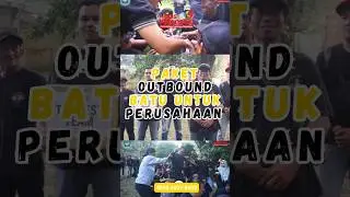 OUTBOUND BATU PAKET SERU UNTUK SEKOLAH DAN KOMUNITAS |&nbsp;TIPS INDONESIA | 0858-5269-1077